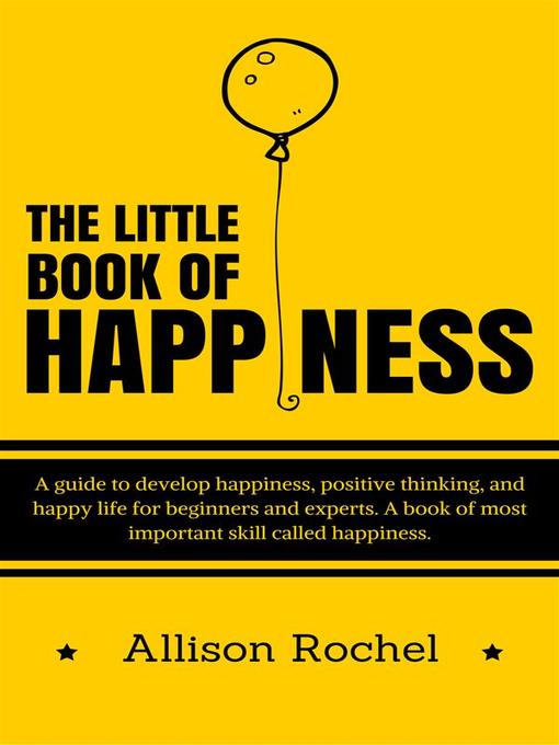 Title details for The Little Book of Happiness by Allison Rochel - Wait list